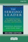 Kenneth R. Jennings, John Stahl-Wert - The Serving Leader