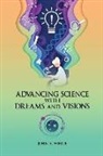 John White - Advancing Science with Dreams and Visions