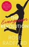 Rose Radford - The Evergreen Revolution