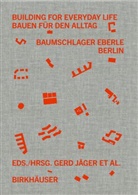 Gerd Jäger, Claudia Klein, Corinna Moesges - Building for Everyday Life / Bauen für den Alltag 2010-2025
