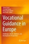 Clinton Enoch, Rebeca Garcia-Murias, Rebeca Garcia-Murias et al, Christoph Krause, Jane Porath - Vocational Guidance in Europe