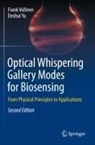 Frank Vollmer, Deshui Yu - Optical Whispering Gallery Modes for Biosensing