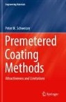 Peter M Schweizer, Peter M. Schweizer - Premetered Coating Methods