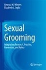 Elizabeth L Jeglic, Elizabeth L. Jeglic, Georgia M Winters, Georgia M. Winters - Sexual Grooming