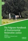 Miranda Forsyth, Brunilda Pali, Felicity Tepper - The Palgrave Handbook of Environmental Restorative Justice