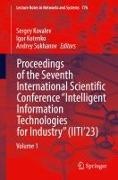 Igor Kotenko, Sergey Kovalev, Andrey Sukhanov - Proceedings of the Seventh International Scientific Conference "Intelligent Information Technologies for Industry" (IITI'23) Volume 1