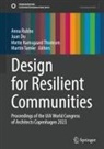 Juan Du, Mette Ramsgaard Thomsen et al, Anna Rubbo, Martin Tamke, Mette Ramsgaard Thomsen - Design for Resilient Communities