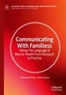 Nikki Kiyimba, Michelle O'Reilly - Communicating With Families