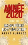 Aelys Ilboudo, Aelys Ilboudo, Ilboudo-a - Annee 2020 suivi de mon pere est