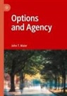 John T Maier, John T. Maier - Options and Agency