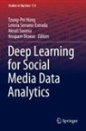 Anupam Biswas, Tzung-pei Hong, Akrati Saxena, Akrati Saxena et al, Leticia Serrano-Estrada - Deep Learning for Social Media Data Analytics