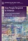 Monica Carrer - How People Respond to Violence