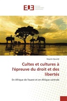 Majolie Djouldé - Cultes et cultures à l'épreuve du droit et des libertés