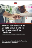 Andrea Albán Vinueza, Ana María Antonieta León Pazmiño - Travail collaboratif et Google Drive dans le développement de l'écriture