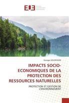 Georges SOLOFOSON - IMPACTS SOCIO-ECONOMIQUES DE LA PROTECTION DES RESSOURCES NATURELLES