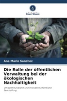Ana Marín Sánchez - Die Rolle der öffentlichen Verwaltung bei der ökologischen Nachhaltigkeit