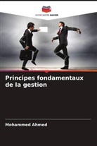 Mohammed Ahmed - Principes fondamentaux de la gestion