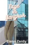 Elena Zardy, Elena Zardy - Tage in Bangkok
