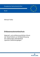 Michael Feilke - Erblasserautonomieschutz
