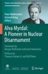 Bekaj, Armend Bekaj, Peter Wallensteen - Alva Myrdal: A Pioneer in Nuclear Disarmament