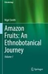 Nigel Smith - Amazon Fruits: An Ethnobotanical Journey, 2 Teile