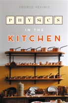 George Vekinis - Physics in the Kitchen
