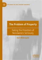 Karl Widerquist - The Problem of Property