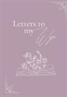 Lulu And Bell - Letters to my wife (hardback)