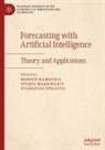 Mohsen Hamoudia, Spyros Makridakis, Evangelos Spiliotis - Forecasting with Artificial Intelligence