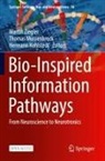 Hermann Kohlstedt, Thomas Mussenbrock, Martin Ziegler - Bio-Inspired Information Pathways
