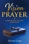 Downie Craig - Vision Prayer