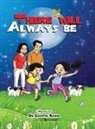 Gayatri Raina, Aditi Wardhan Singh - There Will Always Be