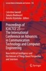 Zakaria Boulouard, Celestine Iwendi, Natalia Kryvinska - Proceedings of ICACTCE'23 - The International Conference on Advances in Communication Technology and Computer Engineering