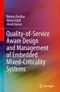 Alireza Ejlali, Akash Kumar, Behnaz Ranjbar - Quality-of-Service Aware Design and Management of Embedded Mixed-Criticality Systems