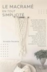 Annette Paulette - Le Macramé en Toute Simplicité