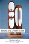 Judith Butler, Sarah Franklin, Marilyn Strathern - Before and After Gender - Sexual Mythologies of Everyday Life