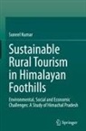 Suneel Kumar - Sustainable Rural Tourism in Himalayan Foothills