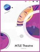 Dahlia B Arthur - MTLE Theatre