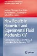 Andreas Dillmann, Gerd Heller, Ewald Krämer, Ewald Krämer et al, Claus Wagner, … - New Results in Numerical and Experimental Fluid Mechanics XIV Contributions to the 23rd STAB/DGLR Symposium, Berlin, Germany, 2022