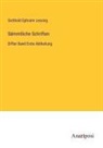 Gotthold Ephraim Lessing - Sämmtliche Schriften