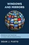 Dean J. Fusto - Windows and Mirrors