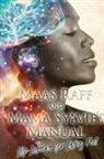 Janice Clarke - Maas Raff and Mama Sylvie's Manual Life Lessons for Living Full