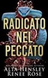 Alta Hensley, Renee Rose - Radicato nel peccato