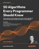 Imran Ahmad - 50 Algorithms Every Programmer Should Know - Second Edition