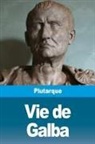 Plutarque - Vie de Galba