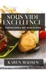 Karen Madsen - Sous Vide Excellence