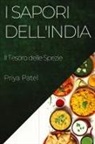 Priya Patel - I Sapori dell'India