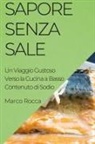 Marco Rocca - Sapore Senza Sale