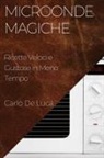 Carlo De Luca - Microonde Magiche