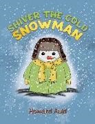 Howard Auld - Shiver the Cold Snowman